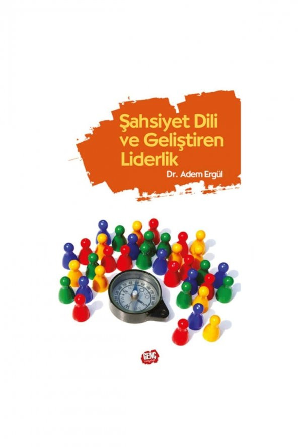 Şahsiyet Dili Ve Geliştiren Liderlik (adem Ergül)