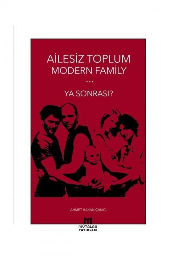 Ailesiz Toplum Modern Family & Ya Sonrası? ürün görseli