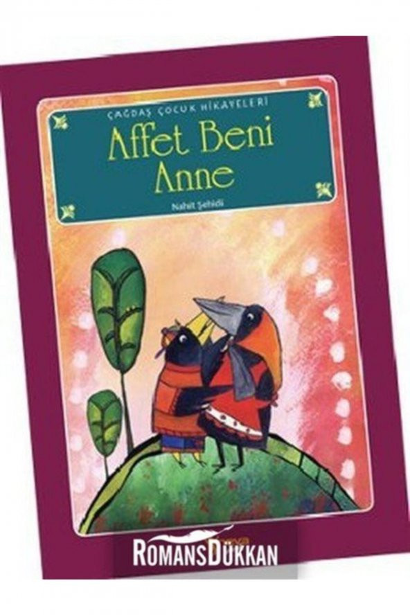 Affet Beni Anne