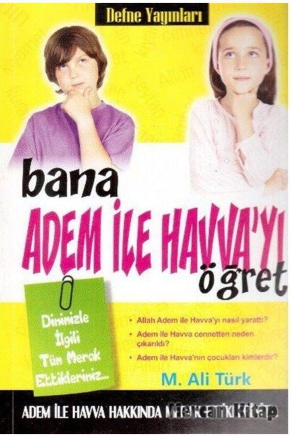 Bana Adem Ile Havvayı Öğret