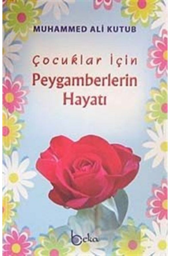 Çocuklar Için Peygamberlerin Hayatı