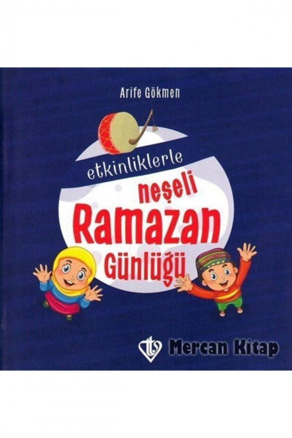 Etkinliklerle Neşeli Ramazan Günlüğü