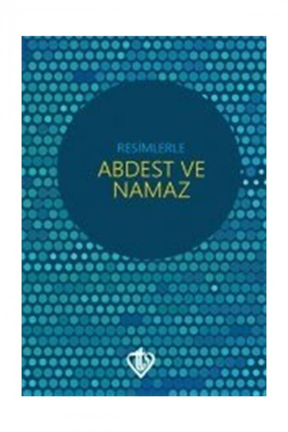 Resimlerle Abdest ve Namaz (Orta Boy)