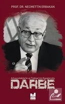 Arkasındakilerle Ve TürkiyeNin Kayıplarıyla Darbe