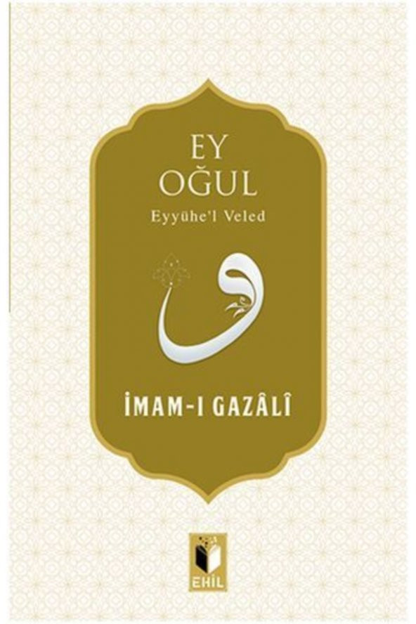 Ey Oğul & Eyyühel Veled - 1