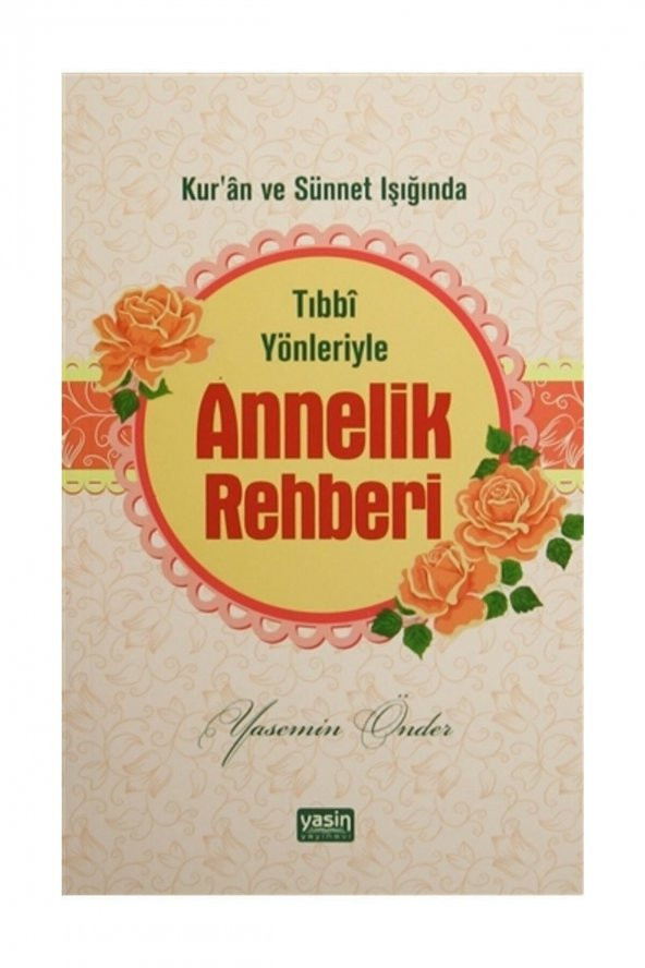 Tıbbi Yönleriyle Annelik Rehberi - Yasemin Önder ürün görseli 1