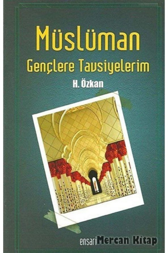 Müslüman Gençlere Tavsiyelerim ürün görseli