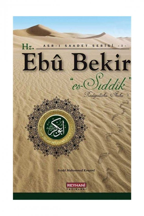 Hz. Ebu Bekir Es-sıddık / Asr-ı Saadet Serisi -1 ürün görseli 1