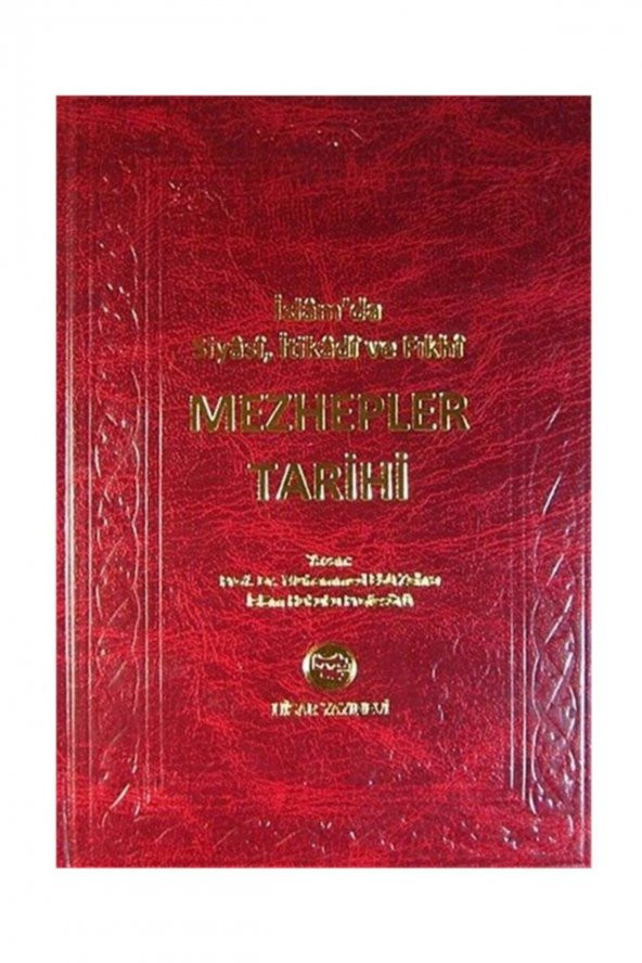 Mezhepler Tarihi & Islamda Siyasi, Itikadi Ve Fıkhi (Şamuha Kağıt)
