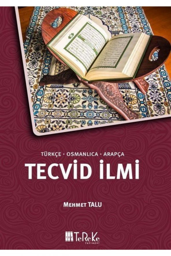 Türkçe-osmanlıca-arapça Tecvid Ilmi