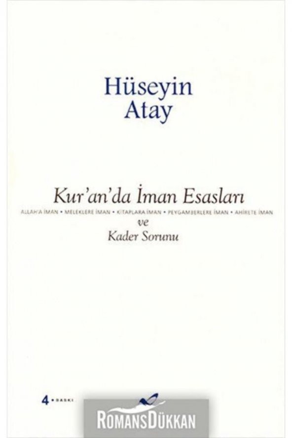 Kuranda İman Esasları ve Kader Sorunu Hüseyin Atay