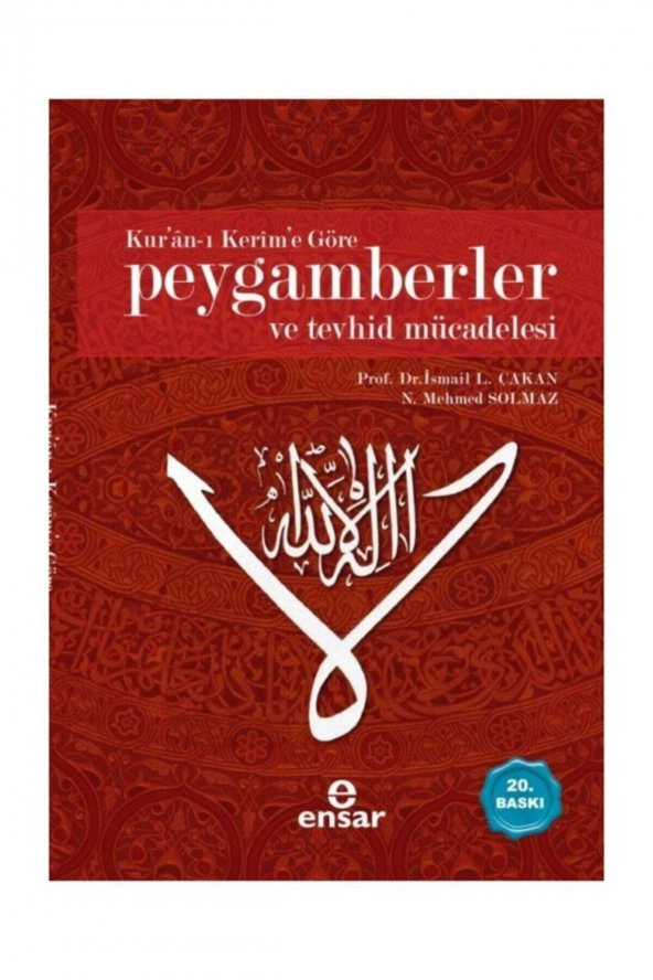 Kuran-ı Kerime Göre Peygamberler Ve Tevhid Mücadelesi (ciltsiz)