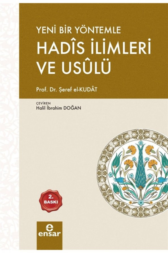 Yeni Bir Yöntemle Hadis Ilimleri Ve Usulü - Şeref El-kutad 9786052174012 ürün görseli