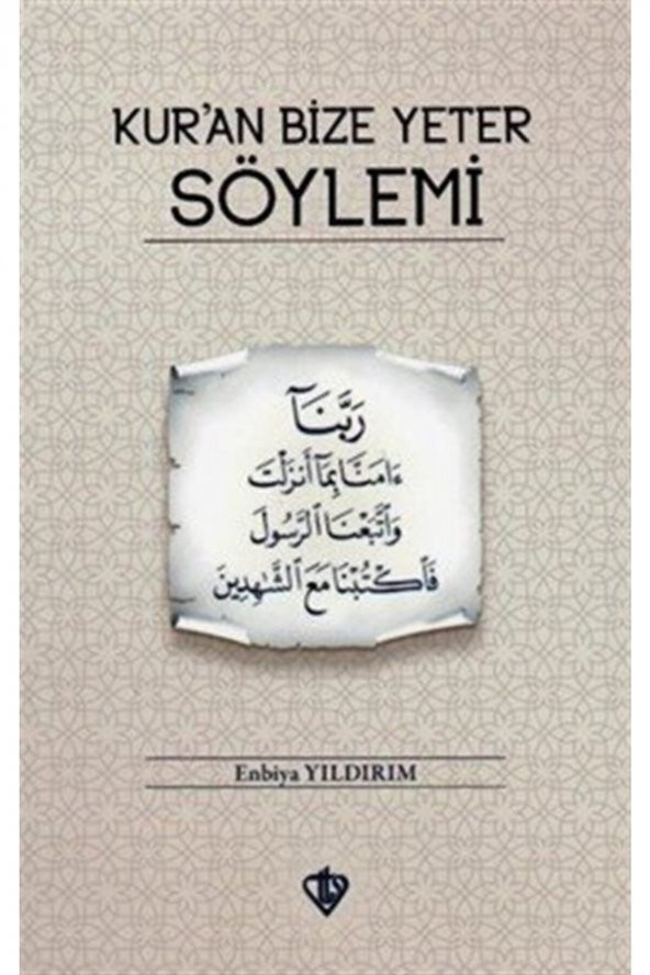 Kuran Bize Yeter Söylemi - 1