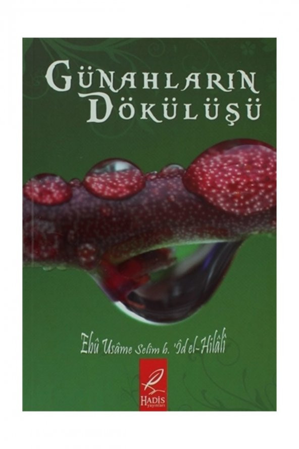 Günahların Dökülüşü - Ebu Usame Selim b. İd el-Hilali