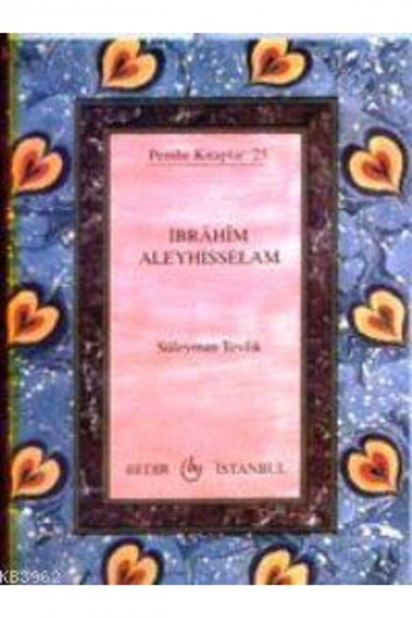Ibrahim Aleyhisselam (cep Boy)//süleyman Tevfik - 1