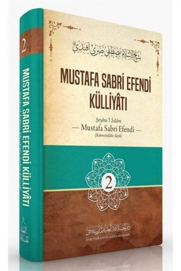 Mustafa Sabri Efendi Külliyâtı (2. Cilt)
