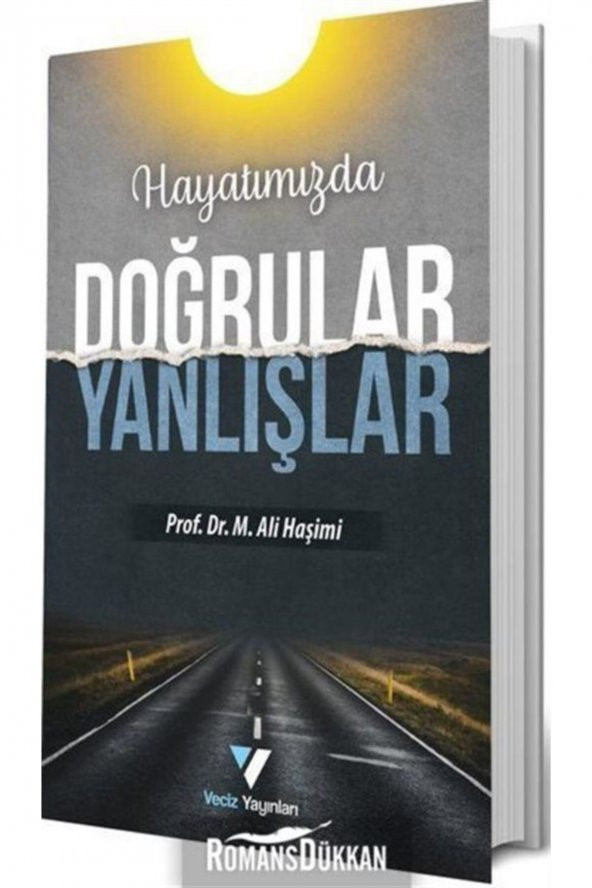 Hayatımızda Doğrular Yanlışlar