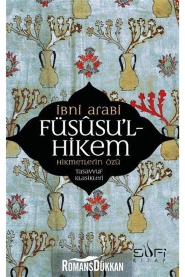 Füsusu’l-hikem - Muhyiddin Ibn Arabi -