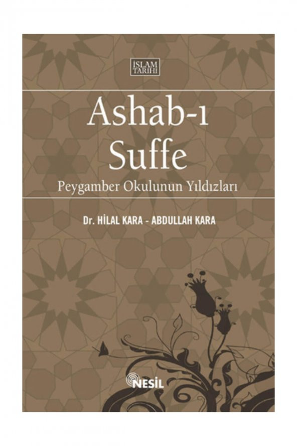 Ashab-ı Suffe Peygamber Okulunun Yıldızları - Hilal Kara