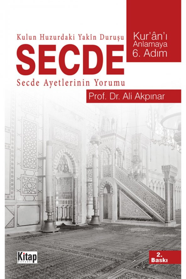 Kulun Huzurundaki Yakın Duruşu Secde Secde Ayetlerinin Yorumu ürün görseli