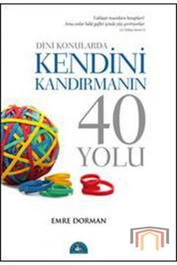 Dini Konularda Kendini Kandırmanın 40 Yolu - Emre Dorman 9786056441714 ürün görseli