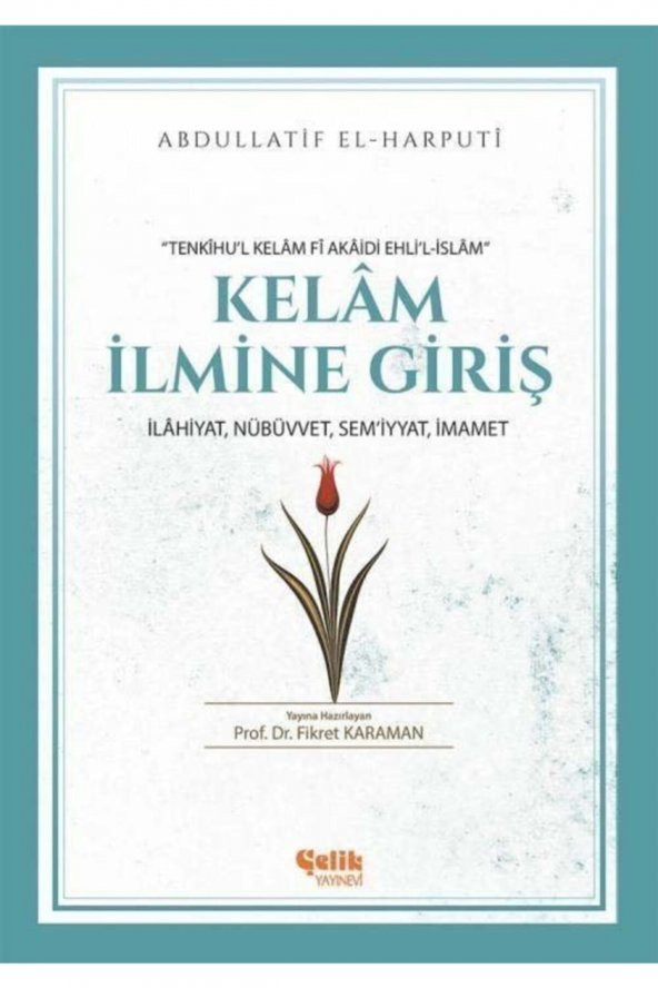 Kelam Ilmine Giriş & Ilahiyat, Nübüvvet, Semiyyat, Imamet - 1