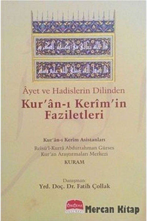 Ayet Ve Hadislerin Dilinden Kuran-ı Kerimin Faziletleri - Fatih Çollak 9789758366309 - 1