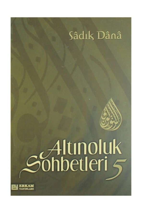 Altınoluk Sohbetleri - 5