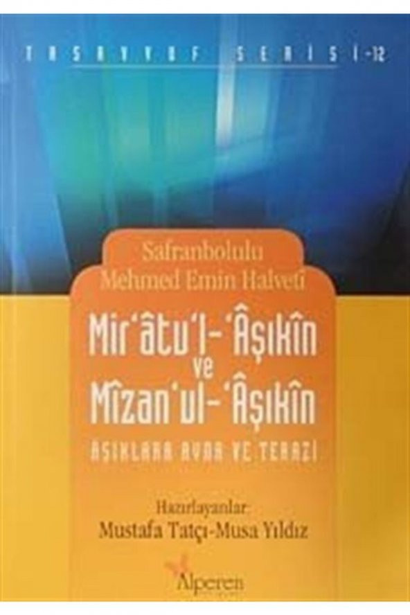 Miratul-aşıkin Ve Mizanul-aşıkin & Aşıklara Ayna Ve Terazi