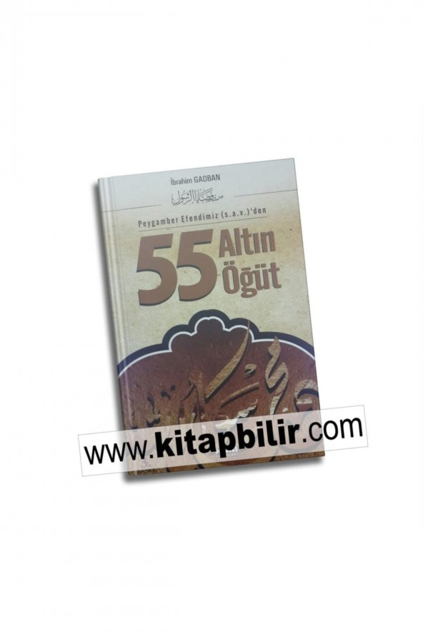 Peygamber Efendimizden 55 Altın Öğüt
