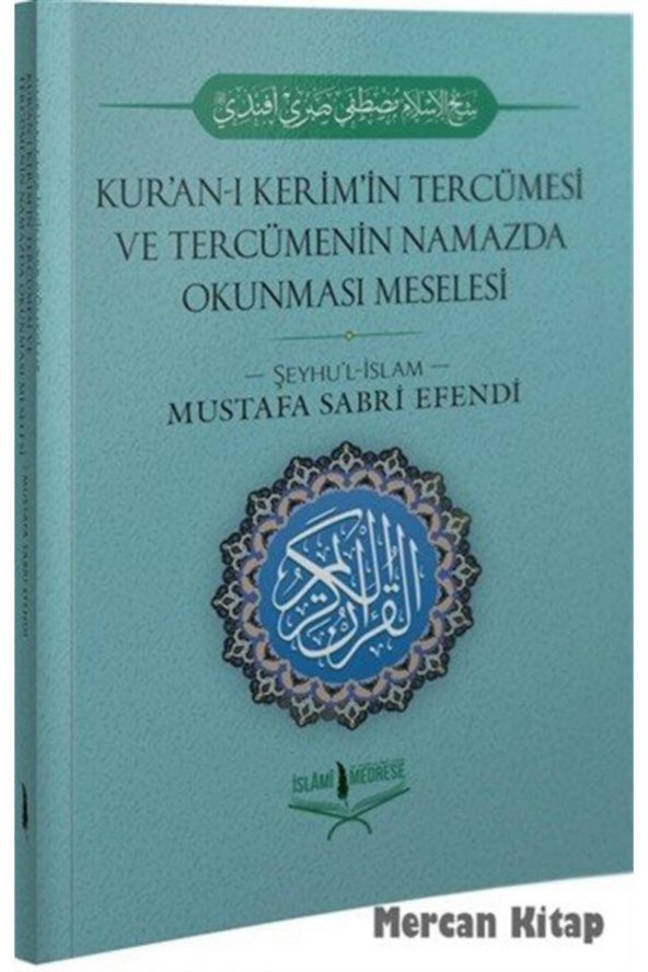 Kuran-ı Kerimin Tercümesi Ve Tercümenin Namazda Okunması Meselesi