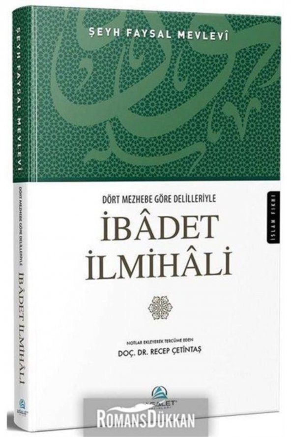 Dört Mezhebe Göre Delilleriyle İbadet İlmihali ürün görseli