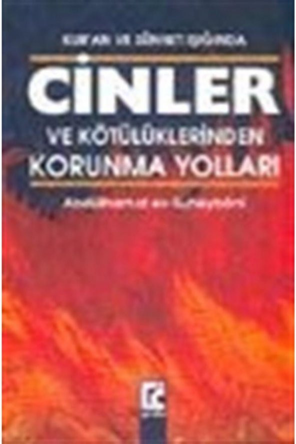 Kuran Ve Sünnet Işığında Cinler Ve Kötülüklerinden Korunma Yolları