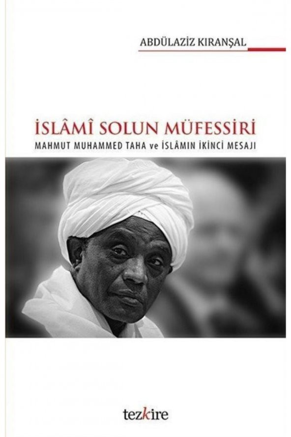 Islami Solun Müfessiri Mahmut Muhammed Taha Ve Islamın Ikinci Mesajı ürün görseli