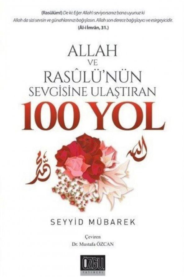 Allah ve Rasulünün Sevgisine Ulaştıran 100 Yol