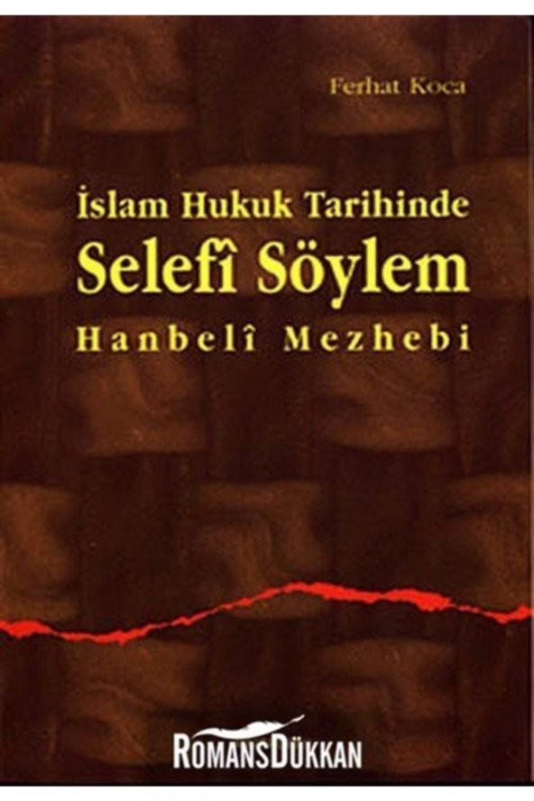 İslam Hukuk Tarihinde Selefi Söylem ürün görseli