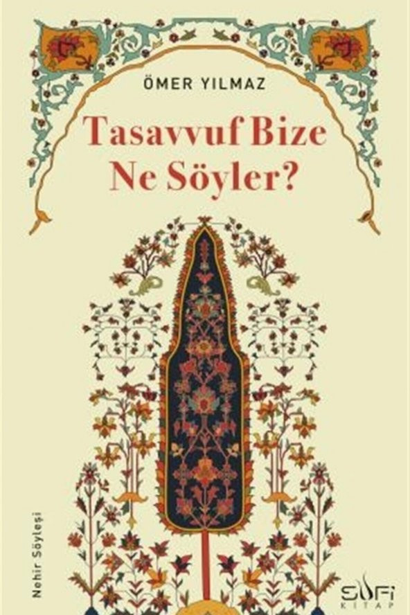 Tasavvuf Bize Ne Söyler ürün görseli