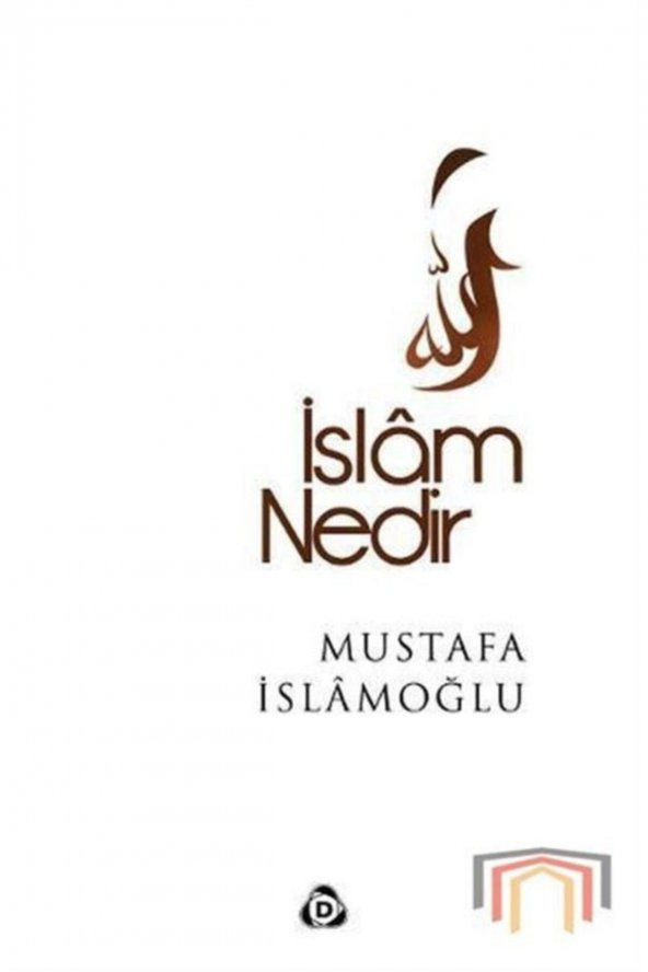 İslam Nedir Mustafa İslamoğlu