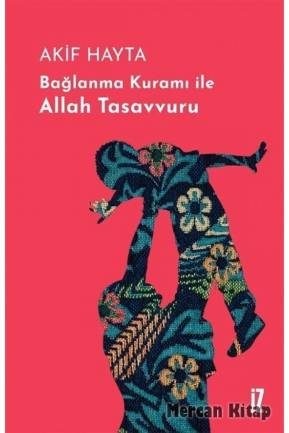 Bağlanma Kuramı Ile Allah Tasavvuru (ciltli) ürün görseli