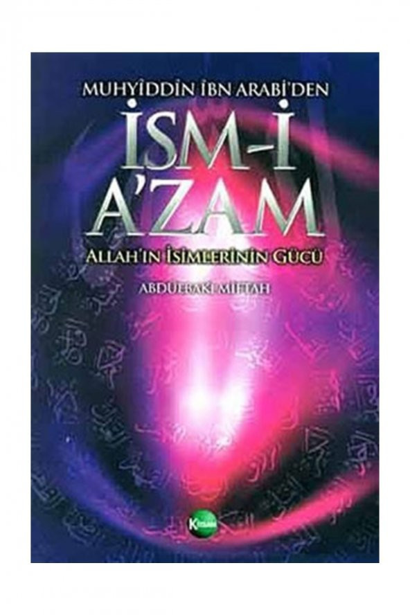 Muhyiddin İbn Arabi’den İsm-i A’zam - Abdulbaki Miftah - 1