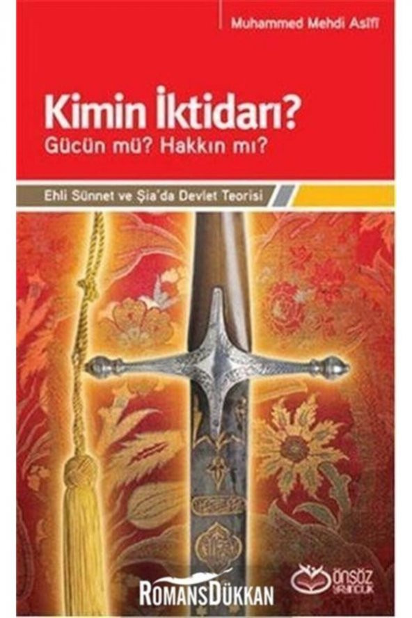 Kimin Iktidarı? - Gücün Mü? Hakkın Mı? & Ehli Sünnet Ve Şiada Devlet Teorisi - 1