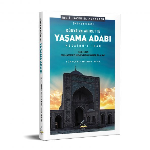 DÜnya ve Ahirette Yaşama Adabı, Münebbihat Şerhi Nesaihül İbad