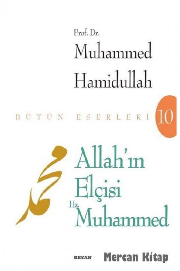 Allahın Elçisi Hz. Muhammed