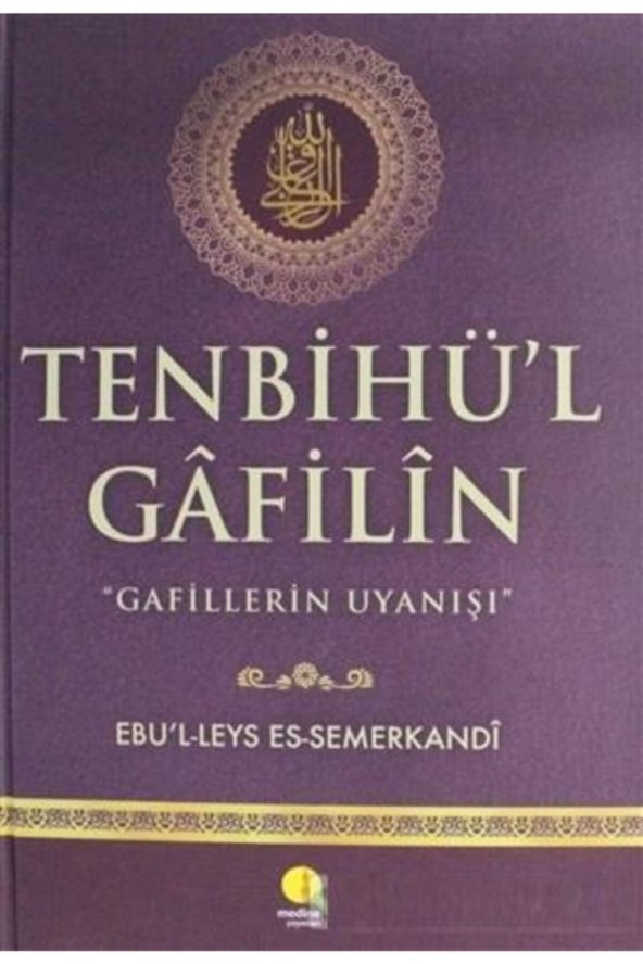 Tenbihül Gafilin - Ebul Leys Es Semerkandi - Ciltli - Gafillerin Uyanışı ürün görseli