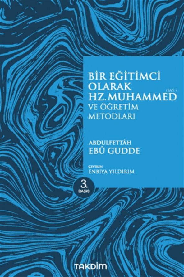 Bir Eğitimci Olarak Hz. Muhammed (sas.) ve Öğretim Metotları - Abdulfettah Ebu Gudde