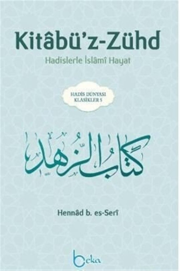 Kitabüz Zühd, Hadislerle İslami Hayat Hennad b. Es-Seri