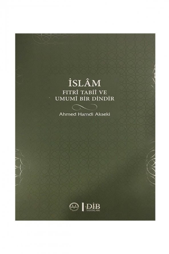 Islam Fıtri Tabii Ve Umumi Bir Dindir