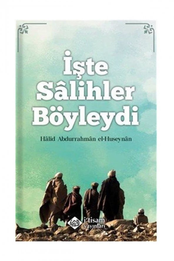 Işte Salihler Böyleydi