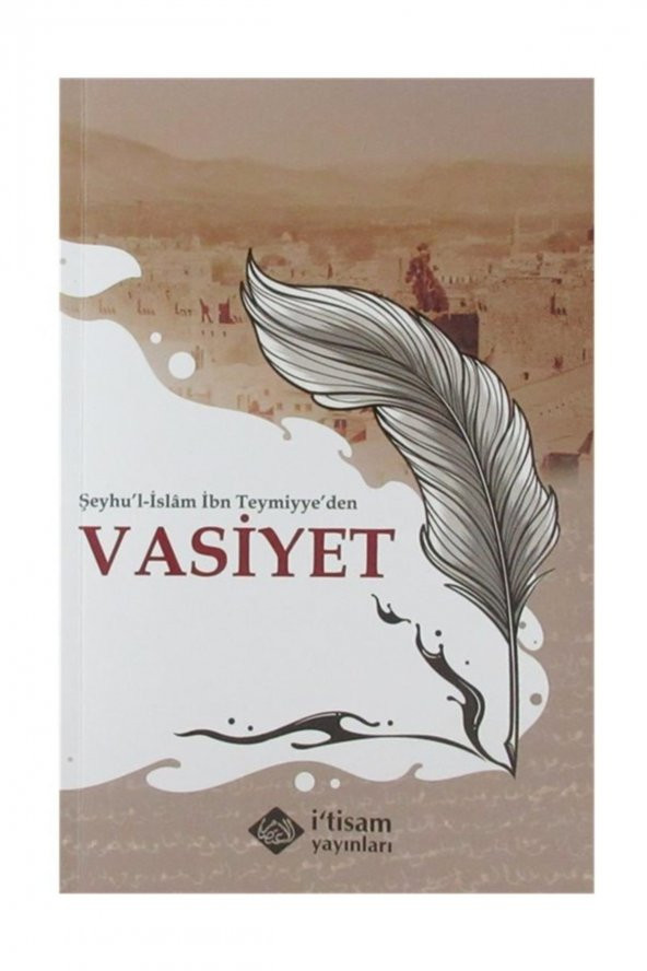 Şeyhul-islam Ibn Teymiyyeden Vasiyet